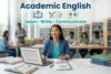 Academic English: Meaning, Purpose, Skills, Examples & How to Improve - Post Thumbnail