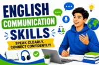English Communication Skills: How to Speak Clearly and Confidently in Real Life