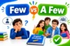 Few vs A Few: Simple Grammar Guide with Examples for English Learners - Post Thumbnail