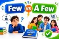 Few vs A Few: Simple Grammar Guide with Examples for English Learners